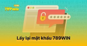 Lấy lại mật khẩu 789WIN