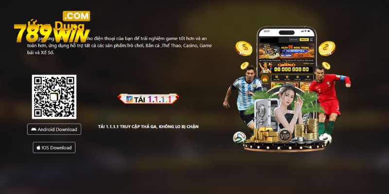 App 789WIN - Tận hưởng thế giới cá cược trong tầm tay Bạn có thể hoàn thành thao tác tải app về Android đơn giản