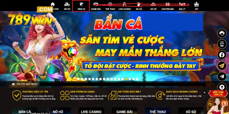 Bắn cá 789WIN - Mở khoá level súng, hạ gục boss siêu nhanh Lựa chọn ngay danh mục bắn cá trên trang web